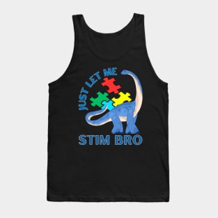 JUST LET ME STIM! Mamenchisaurus Tank Top